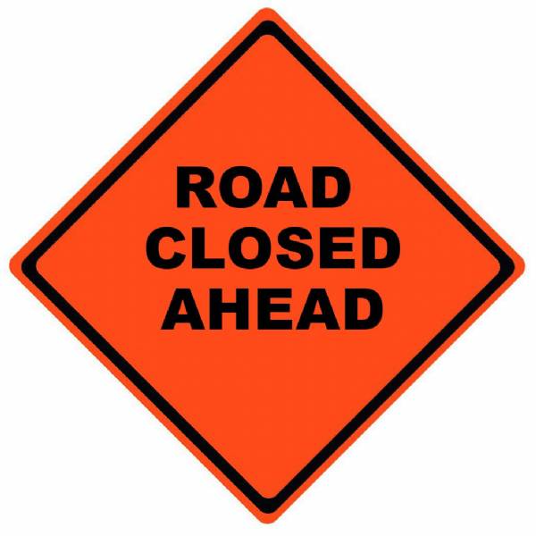 Road Closed Ahead Roll-Up Sign w/vinyl pockets